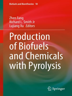 cover image of Production of Biofuels and Chemicals with Pyrolysis